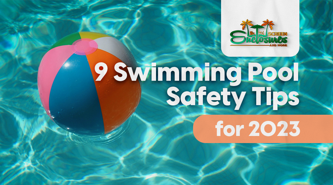 Swimming pool safety is essential for everyone who enjoys swimming. Read our top 9 safety tips.