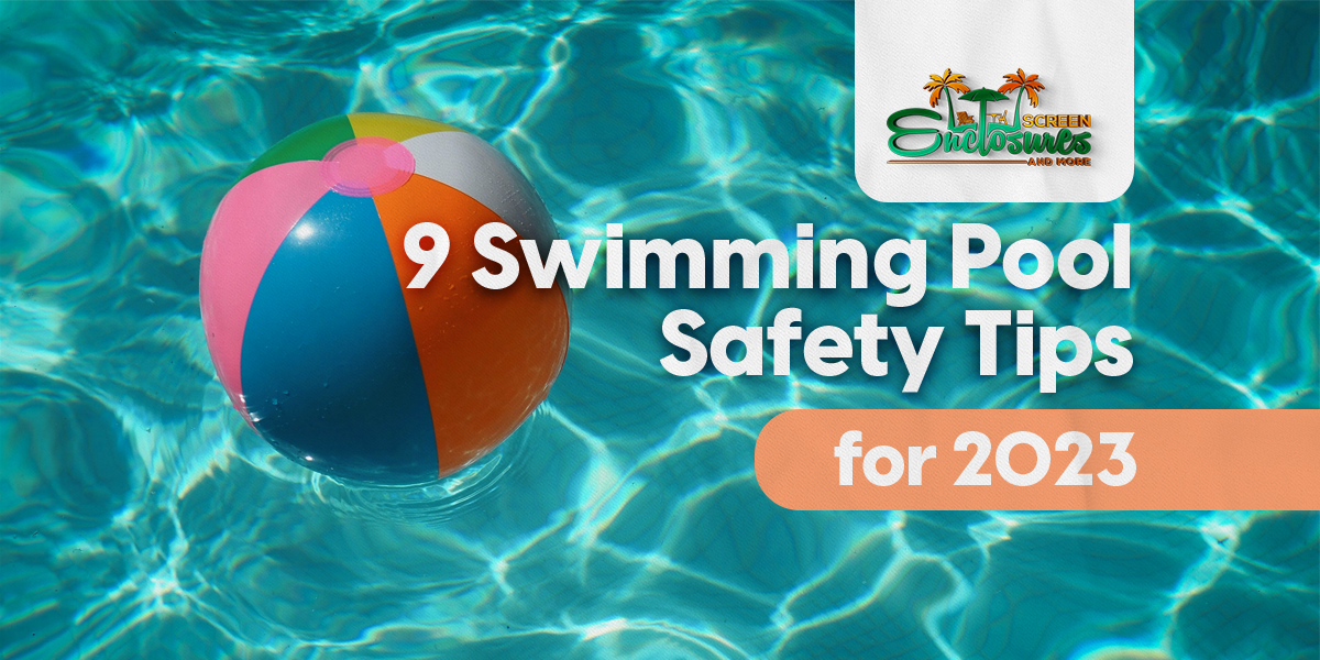9 Swimming Pool Safety Tips for 2023