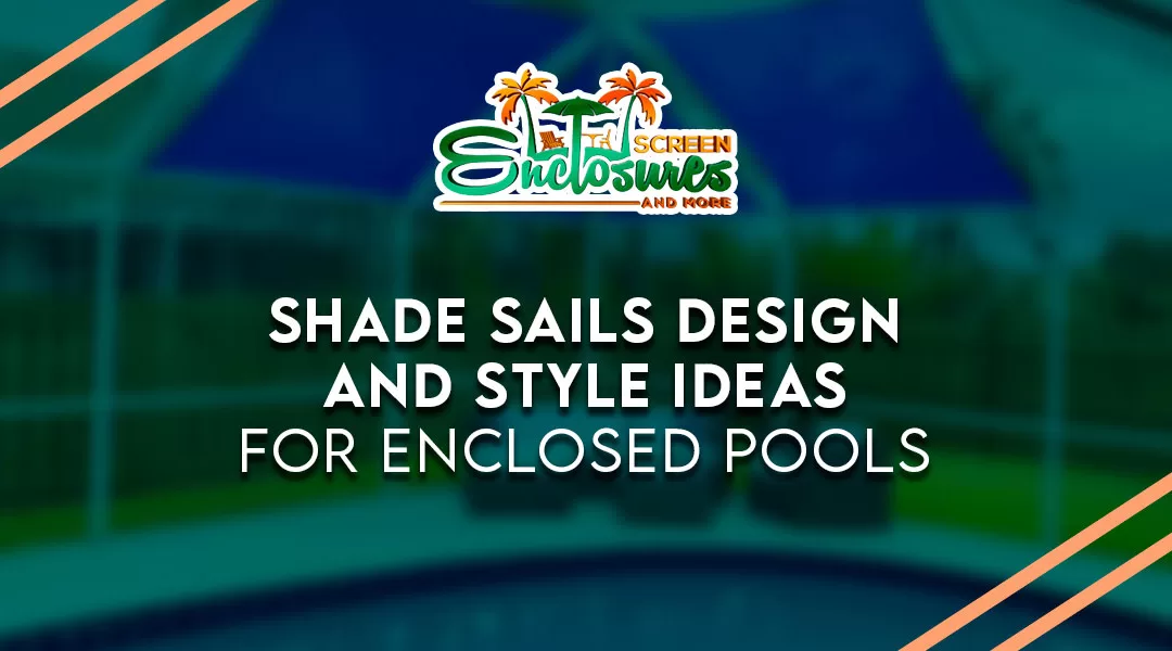 Discover how shade sails can protect and add style to your enclosed pool in this blog post, where we explore design ideas for a unique look.