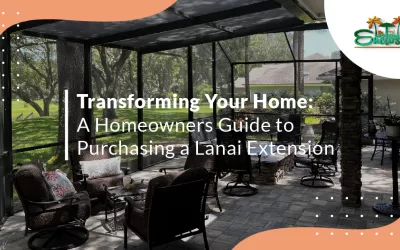 Transforming Your Home: A Homeowner’s Guide to Purchasing a Lanai Extension